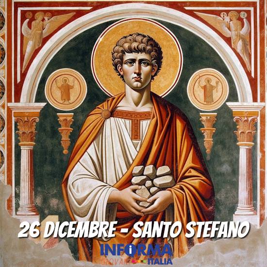 26 dicembre, perchè si festeggia Santo Stefano, e chi era Stefano