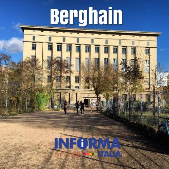 Berghain - La Discoteca più famosa di Berlino