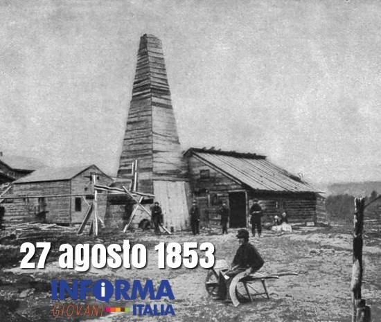 27 Agosto 1959 - Inizia l'era del Petrolio