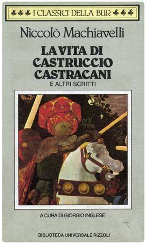 Biografia di Castruccio Castracani di Macchiavelli