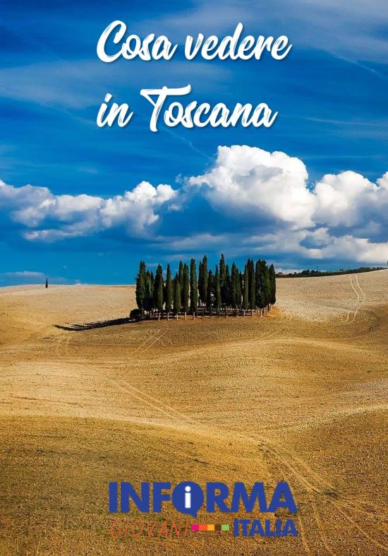 Cosa vedere in Toscana