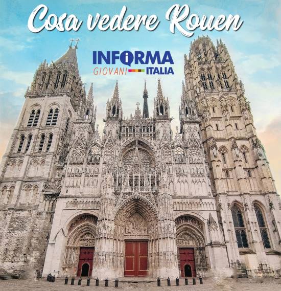 Cosa vedere Rouen