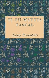 Il fu mattia Pascal