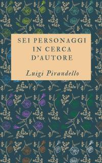 Sei personaggi in cerca d'autore