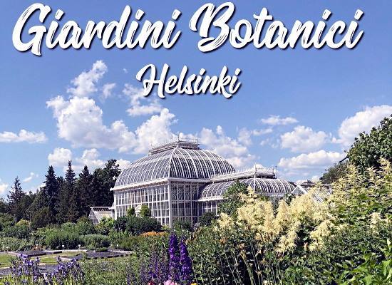 Giardini Botanici di Helsinki  