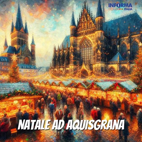 Natale ad Aquisgrana