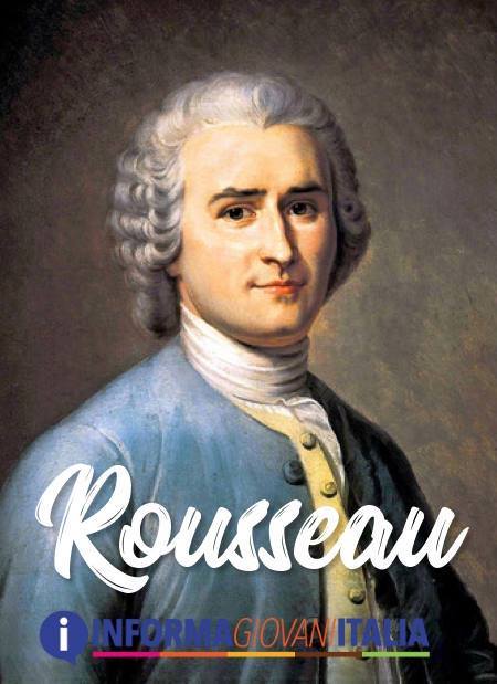 Jean-Jacques Rousseau - Biografia e opere