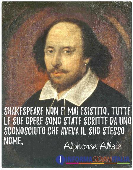 Shakespeare non è mai esistito. Tutte le sue opere sono state scritte da uno sconosciuto che aveva il suo stesso nome