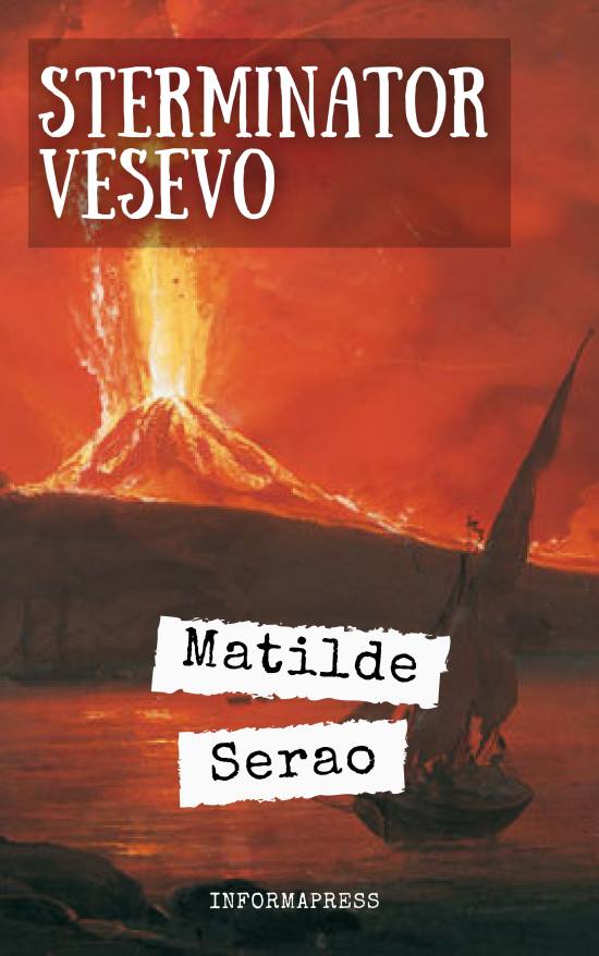 Sterminator Vesevo - Matilde Serao